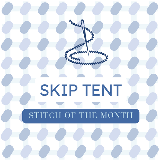 Stitch of the Month: Skip Tent